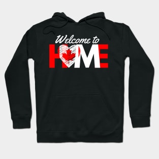 Welcome to Home Hoodie